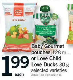 Fortinos BABY GOURMET POUCHES, 128 ML OR LOVE CHILD LOVE DUCKS, 30 G offer