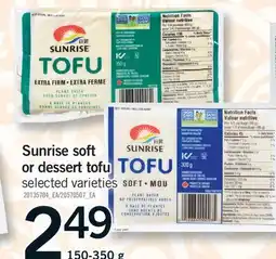 Fortinos SUNRISE SOFT OR DESSERT TOFU offer