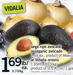 Fortinos LARGE RIPE AVOCADO OR ORGANIC AVOCADO 1.69 EA., OR VIDALIA ONIONS, 1.69/LB offer
