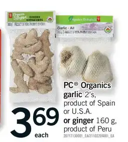 Fortinos PC ORGANICS GARLIC, 2'S, OR GINGER offer