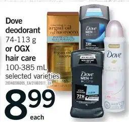 Fortinos DOVE DEODORANT, 74–113 G OR OGX HAIR CARE, 100–385 ML offer