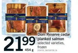 Fortinos DOM RESERVE CEDAR PLANKED SALMON offer
