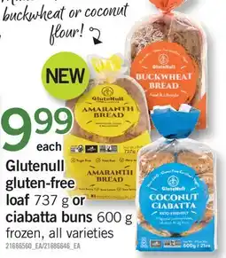 Fortinos GLUTENULL GLUTEN-FREE LOAF, 737 G OR CIABATTA BUNS, 600 G offer
