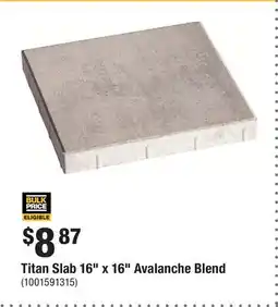 Home Depot Titan Slab 16 x 16 Avalanche Blend offer