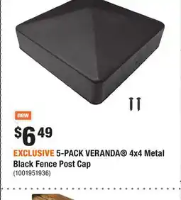 Home Depot EXCLUSIVE 5-PACK VERANDA 4x4 Metal Black Fence Post Cap offer