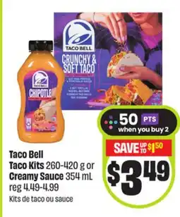 FreshCo Taco Bell Taco Kits 260-420 g or Creamy Sauce 354 mL offer
