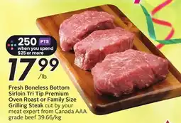 Sobeys Fresh Boneless Bottom Sirloin Tri Tip Premium Oven Roast or Family Size Grilling Steak offer