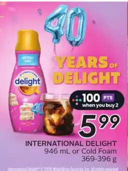 Sobeys INTERNATIONAL DELIGHT 946 mL or Cold Foam offer