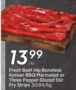 Sobeys Fresh Beef Hip Boneless Korean BBQ Marinated or Three Pepper Glazed Stir Fry Strips offer