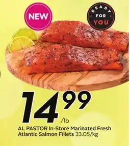 Sobeys AL PASTOR In-Store Marinated Fresh Atlantic Salmon Fillets offer