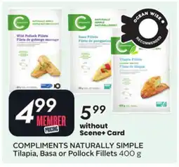 Sobeys COMPLIMENTS NATURALLY SIMPLE Tilapia, Basa or Pollock Fillets offer
