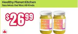 Healthy Planet Healthy Planet Kitchen Sea Moss Gel offer