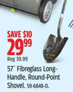 Canadian Tire Yardworks 57˝ Fibreglass Long- Handle, Round-Point Shovel offer