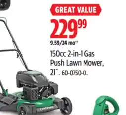 Canadian Tire Certified 150cc 2-in-1 Gas Push Lawn Mower offer