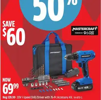 Canadian Tire Mastercraft 20V 1-Speed Drill/Driver with 76-Pc Accessory Kit offer