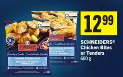 Foodland SCHNEIDERS Chicken Bites or Tenders offer