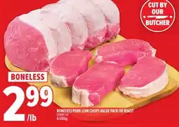 Metro BONELESS PORK LOIN CHOPS VALUE PACK OR ROAST offer