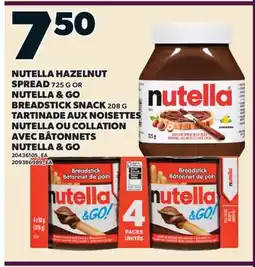 Valu-mart TARTINADE AUX NOISETTES NUTELLA OU COLLATION AVEC BÂTONNETS NUTELLA & GO, 725 G, 208 G offer