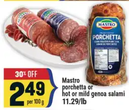Marché Adonis Mastro porchetta or hot or mild genoa salami offer