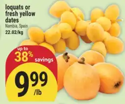Marché Adonis Loquats or Fresh Yellow Dates offer