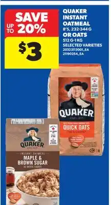 Real Canadian Superstore QUAKER INSTANT OATMEAL, 8'S, 232-344 G OR OATS, 512 G-1 KG offer