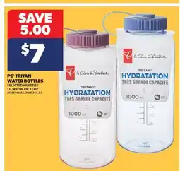 Real Canadian Superstore PC TRITAN WATER BOTTLES, 1 L, 900 ML OR 32 OZ offer