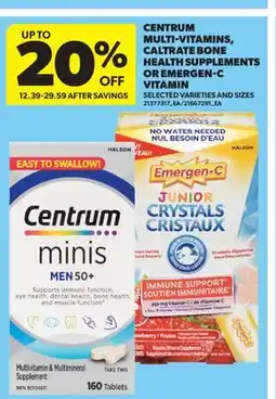 Real Canadian Superstore CENTRUM MULTI-VITAMINS, CALTRATE BONE HEALTH SUPPLEMENTS OR EMERGEN-C VITAMIN offer