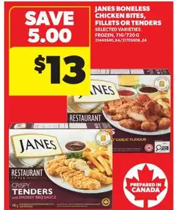 Real Canadian Superstore JANES BONELESS CHICKEN BITES, FILLETS OR TENDERS, 710/720 G offer