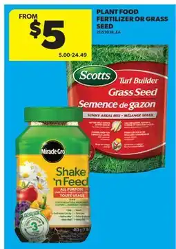 Real Canadian Superstore PLANT FOOD FERTILIZER OR GRASS SEED offer