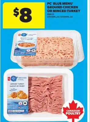 Real Canadian Superstore PC BLUE MENU GROUND CHICKEN OR MINCED TURKEY offer