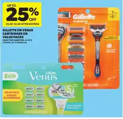 Real Canadian Superstore GILLETTE OR VENUS CARTRIDGES OR VALUE PACKS, 6-12' S offer