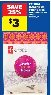 Real Canadian Superstore PC THAI JASMINE OR STICKY RICE offer