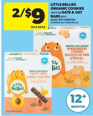 Real Canadian Superstore LITTLE BELLIES ORGANIC COOKIES, 130 G OR DATE & OAT BARS, 85 G offer