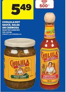 Real Canadian Superstore CHOLULA HOT SAUCE, SALSA OR CREMOSA offer