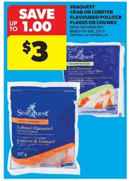 Real Canadian Superstore SEAQUEST CRAB OR LOBSTER FLAVOURED POLLOCK FLAKES OR CHUNKS offer