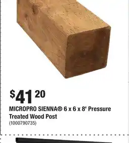 Home Depot MICROPRO SIENNA 6 x 6 x 8' Pressure Treated Wood Post offer