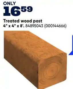 RONA 4 x 4 x 8'. Treated wood post offer
