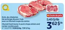 Walmart Olymel fresh bone-in pork chops sirloin and center combo offer