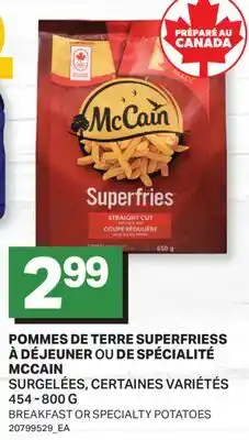 L'Intermarché POMMES DE TERRE SUPERFRIES À DÉJEUNER OU DE SPÉCIALITÉ | BREAKFAST OR SPECIALTY POTATOES offer