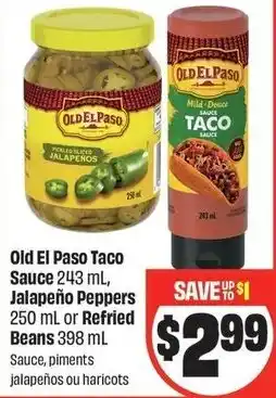 FreshCo Old El Paso Taco Sauce, Jalapeño Peppers or Refried Beans offer