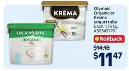 Walmart Olympic organic or Krema yogurt tubs offer