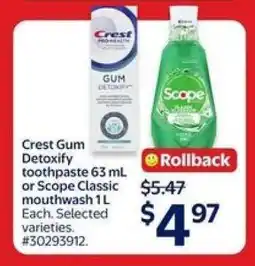 Walmart Crest Gum Detoxify toothpaste 63 mL or Scope Classic mouthwash 1L offer