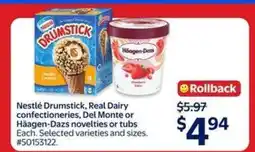 Walmart Nestlé Drumstick, Real Dairy confectioneries, Del Monte or Häagen-Dazs novelties or tubs offer
