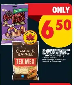 No Frills Cracker Barrel Cheese Shreds or Black Diamond Cheestrings or Snacks offer