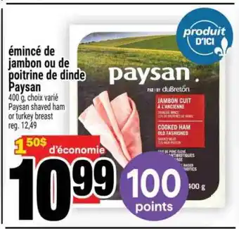 Super C ÉMINCÉ DE JAMBON OU DE POITRINE DE DINDE PAYSAN offer