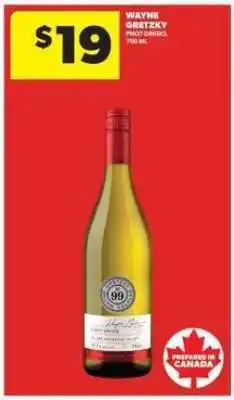 Real Canadian Liquorstore Wayne Gretzky Pinot Grigio offer