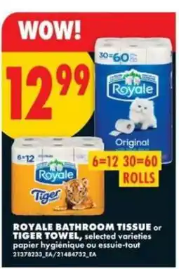 No Frills ROYALE BATHROOM TISSUE or TIGER TOWEL offer
