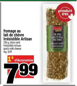 Super C fromage au lait de chèvre Irrésistible Artisan offer