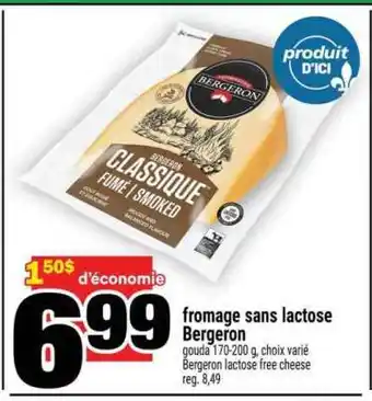 Super C Fromage Sans Lactose Bergeron offer