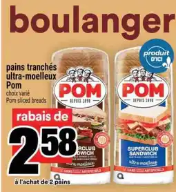 Super C pains tranchés ultra-moelleux Pom offer
